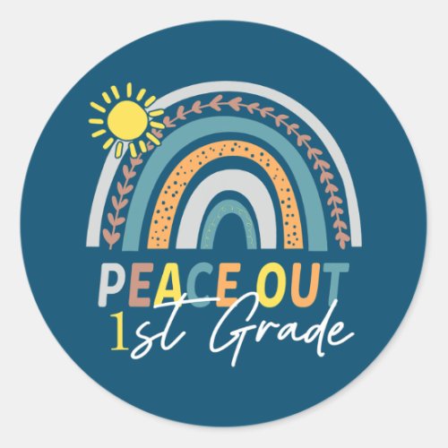 Peace Out First Grade School Graduation Rainbow Classic Round Sticker