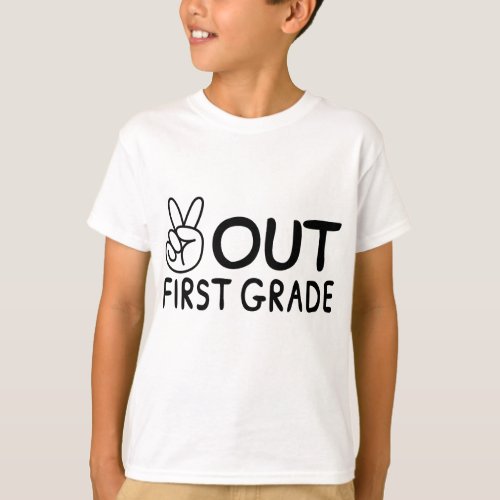 Peace Out First Grade T Shirt