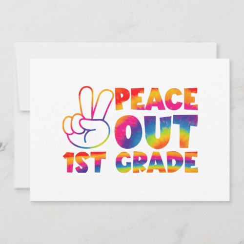 Peace Out First Grade Tie Dye Last Day 1st Grade  Announcement