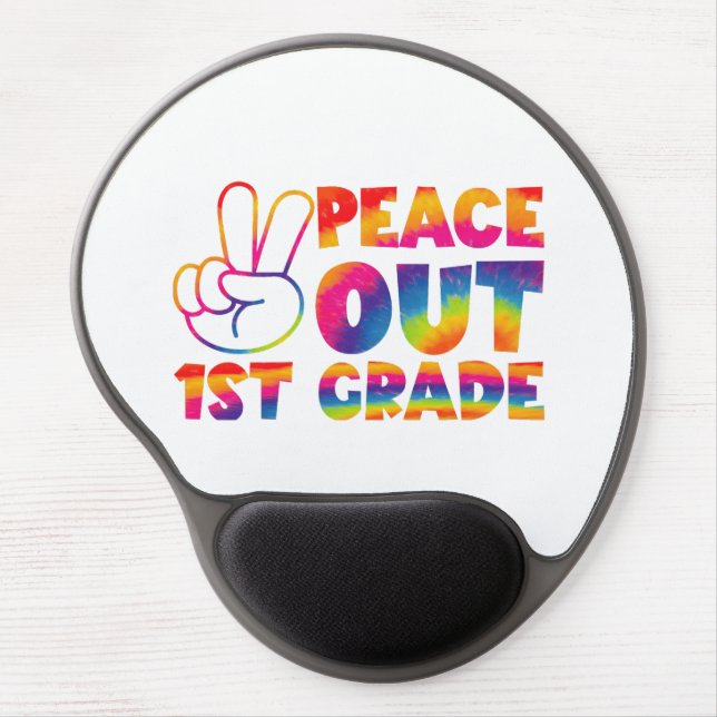 Peace Out First Grade Tie Dye Last Day 1st Grade  Gel Mouse Pad (Front)