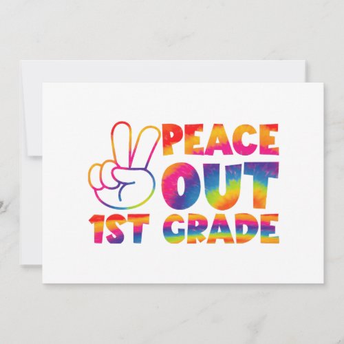 Peace Out First Grade Tie Dye Last Day 1st Grade 