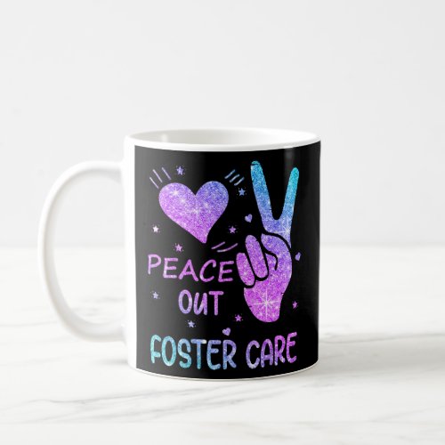 Peace Out Foster Care Adoption G Coffee Mug