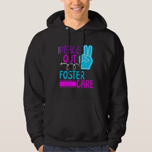 Peace Out Foster Care Kids Modern Adoption Day Got Hoodie