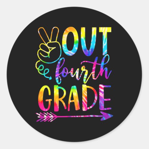 Peace Out Fourth 4th Grade Happy Last Day Of Classic Round Sticker
