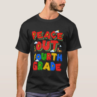 Peace Out Fourth Grade Goodbye 4Th Grade Hello Sum T-Shirt