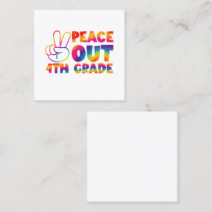 Peace Out Fourth Grade Tie Dye Last Day 4th Grade  Square Business Card