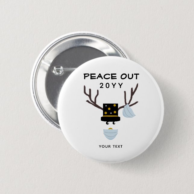 Peace Out Funny New Years Reindeer Custom Button (Front & Back)