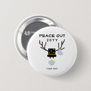 Peace Out Funny New Years Reindeer Custom Button