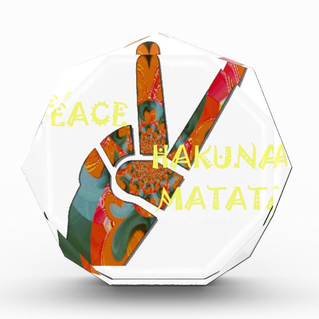Peace Out: Hakuna Matata Vibes Sign Acrylic Award (Front)