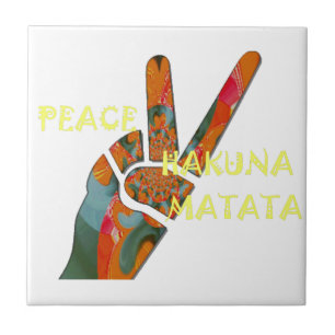 Peace Out: Hakuna Matata Vibes Sign Ceramic Tile