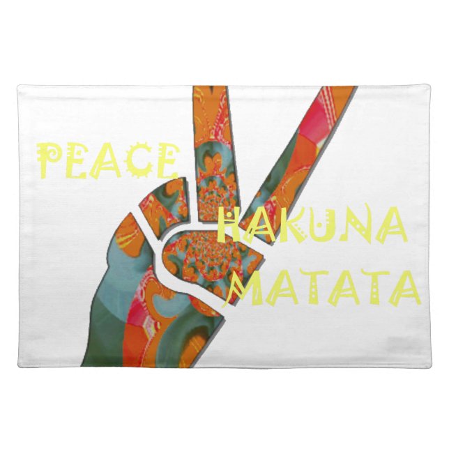 Peace Out: Hakuna Matata Vibes Sign Cloth Placemat (Front)