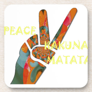 Peace Out: Hakuna Matata Vibes Sign Drink Coaster