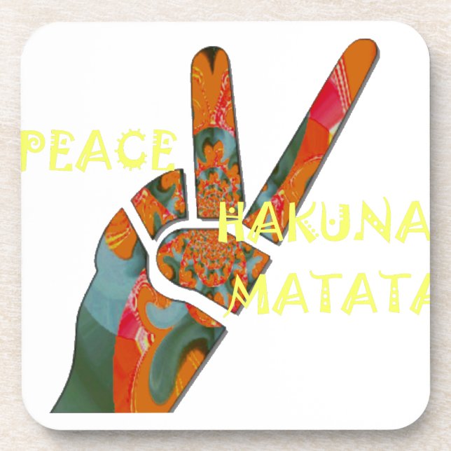 Peace Out: Hakuna Matata Vibes Sign Drink Coaster (Front)
