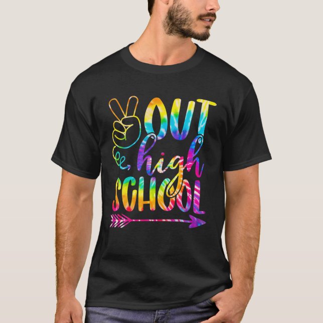 Peace Out High School Graduation Last Day Of Schoo T-Shirt (Front)