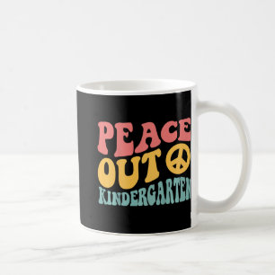 Peace Out Kindergarten Funny Retro Last Day Of Kin Coffee Mug