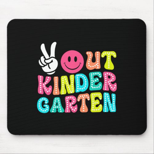 Peace Out Kindergarten Graduation Class 2024 Last  Mouse Pad