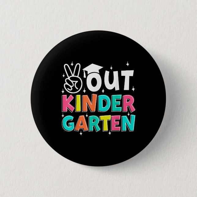 Peace Out Kindergarten Last Day Of School Kinder S Button (Front)