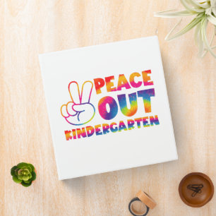 Peace Out Kindergarten Tie Dye Last Day Of School 3 Ring Binder