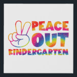 Peace Out Kindergarten Tie Dye Last Day Of School Faux Canvas Print<br><div class="desc">Peace Out Kindergarten Tie Dye Last Day Of School
school, teacher, graduation, happy, last day, of school, student, summer, hello summer, gifts</div>