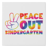 Peace Out Kindergarten Tie Dye Last Day Of School