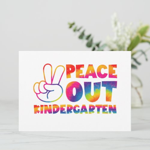 Peace Out Kindergarten Tie Dye Last Day Of School Invitation