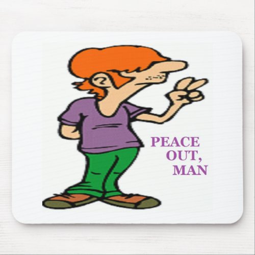 PEACE OUT MAN HIPPIE MOUSE PAD