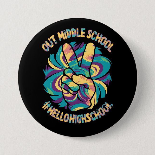 Peace Out Middle Hello High School School Tie Dye  Button (Front)