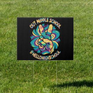 Peace Out Middle Hello High School School Tie Dye  Sign