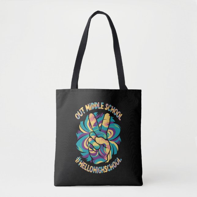 Peace Out Middle Hello High School School Tie Dye  Tote Bag (Front)