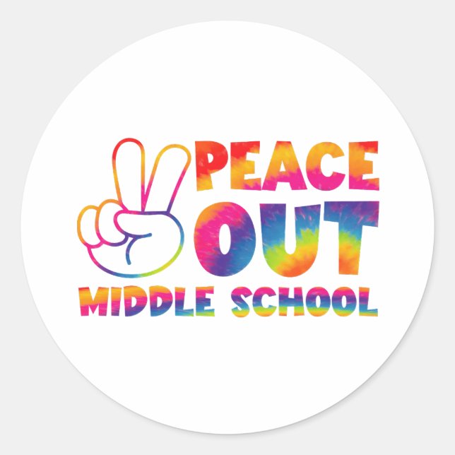 Peace Out Middle School Tie Dye Last Day Of School Classic Round Sticker (Front)