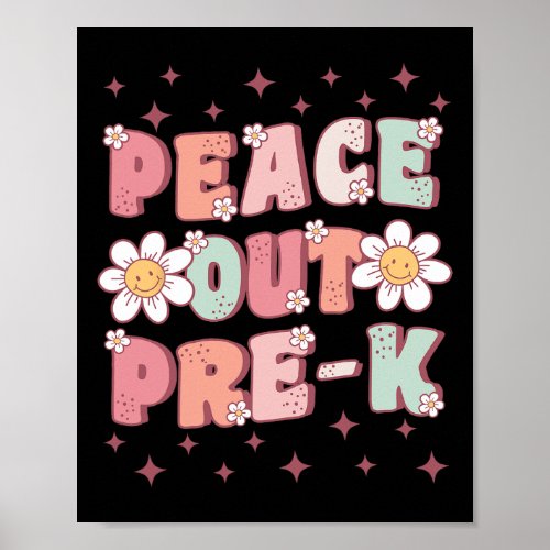 Peace Out Pre_k Cute Groovy Last Day Of Preschool  Poster