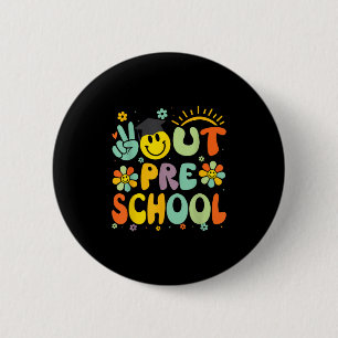 Peace Out Preschool Cl Of 2025 Goodbye Graduation Button