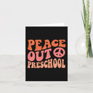 Peace Out Preschool Funny Retro Last Day Of Presch Card