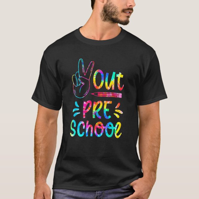 Peace Out Preschool  Tie Dye Preschool Graduation T-Shirt (Front)
