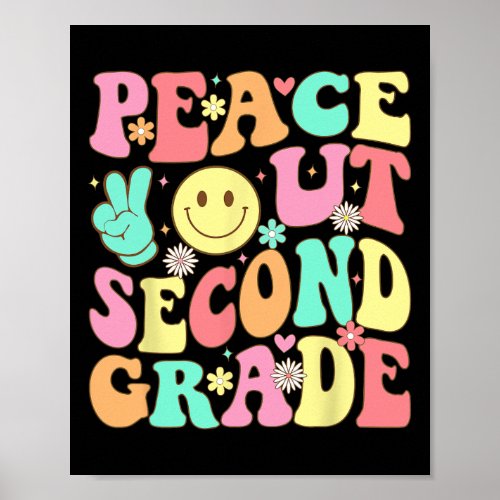 Peace Out Second Grade Groovy 2nd Grade Last Day O Poster