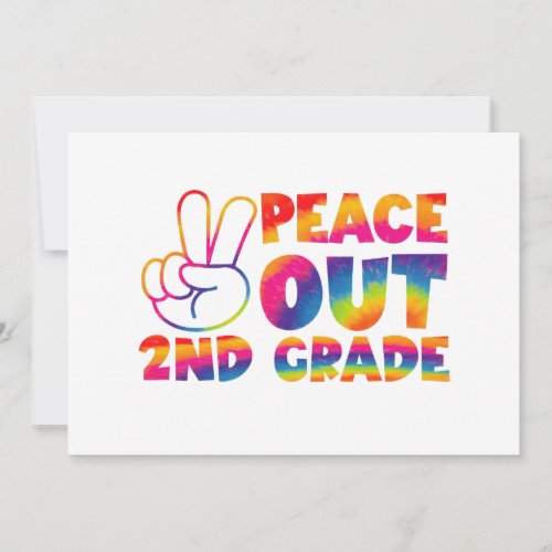 Peace Out Second Grade Tie Dye Last Day 2nd Grade  Announcement