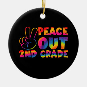 Peace Out Second Grade Tie Dye Last Day 2nd Grade  Ceramic Ornament