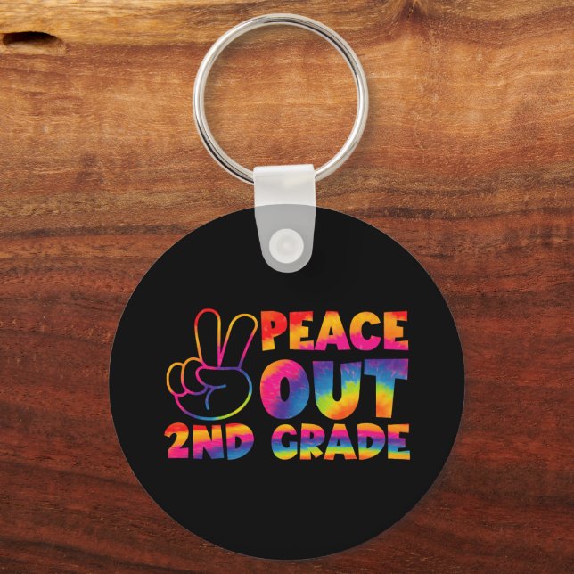 Peace Out Second Grade Tie Dye Last Day 2nd Grade  Keychain (Front)