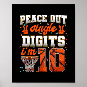 Peace Out Single Digits 10th Birthday 10 Year Old Poster