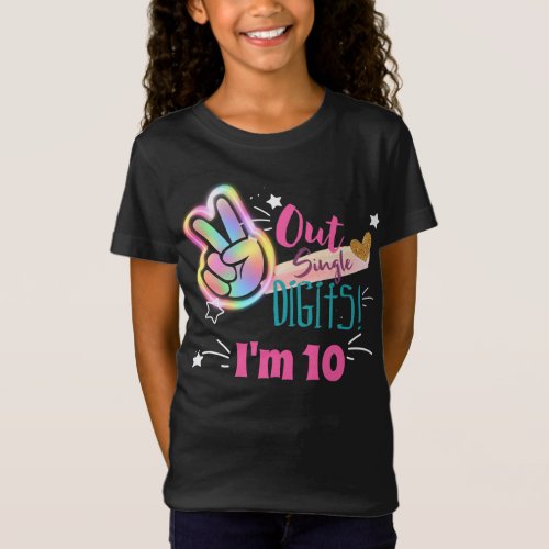 Peace Out Single Digits Im 10 Happy Birthday T_Shirt