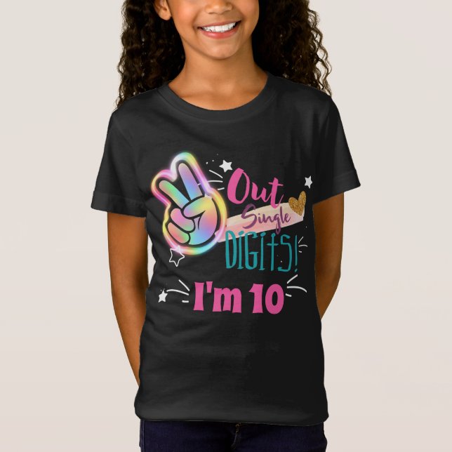 Peace Out Single Digits I'm 10 Happy Birthday T-Shirt (Front)