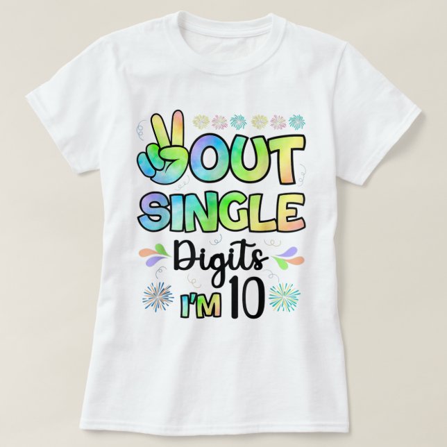 Peace Out Single Digits I'm 10 kids  T-Shirt (Design Front)