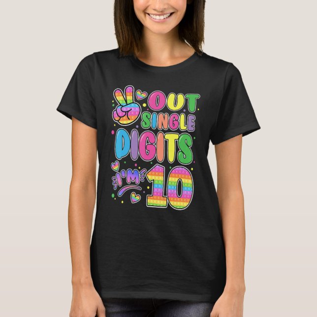 Peace Out Single Digits Im 10  Pop It 10th Bday Fi T-Shirt (Front)