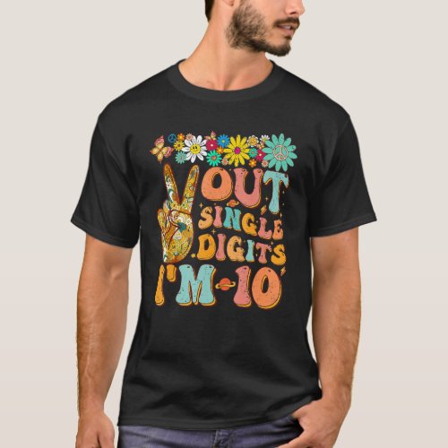 Peace Out Single Digits Im 10 Retro Groovy 10th Bi T_Shirt