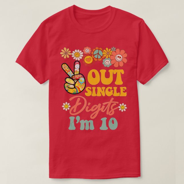 Peace Out Single Digits Im 10  Retro Sunflower  (2 T-Shirt (Design Front)