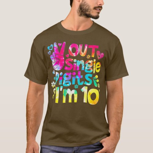 Peace Out Single Digits Im 10  Tie Dye Birthday Ki T_Shirt