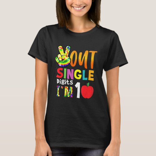 Peace Out Single Digits Im Ten Tie Dye 10th Birthd T_Shirt