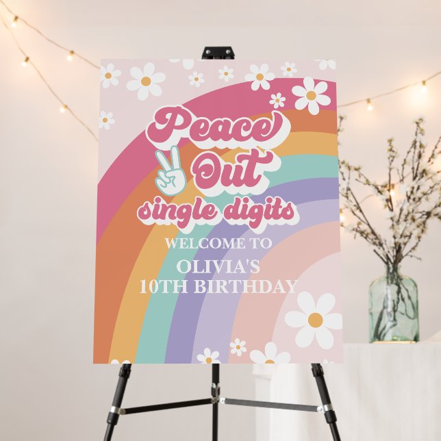 Peace Out Single Digits Retro Rainbow Welcome Foam Board (In Situ (Stand))