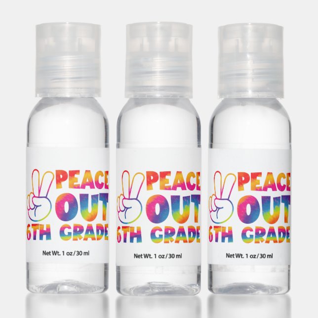 Peace Out Sixth Grade Tie Dye Last Day 6th Grade  Hand Sanitizer (Set)
