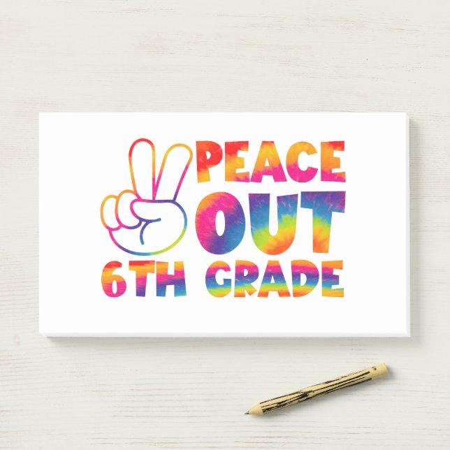 Peace Out Sixth Grade Tie Dye Last Day 6th Grade  Post-it Notes (On Desk)